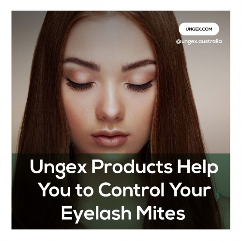 Ungex Products Help you to Control Your Eyelash Mites â˜˜ï¸