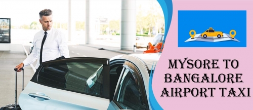 Mysore To Bangalore Airport Taxi | Mysore Best Airport Taxi